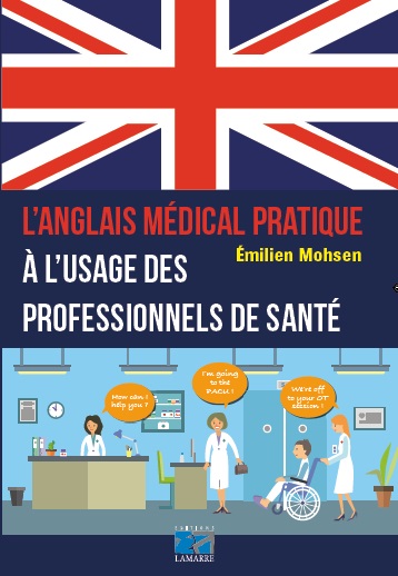 L'anglais médical pratique à l'usage des professionnels de santé
